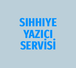 sihhiye-yazici-servisi-banner